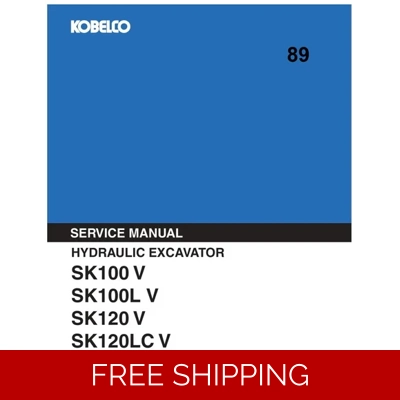 KOBELCO SK100-V, SK100L-V, SK120-V, SK120LC-V SERVICE REPAIR MANUAL KOBELCO SK100-V, SK100L-V, SK120-V, SK120LC-V SERVICE REPAIR MANUAL
